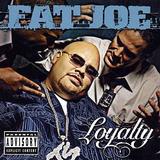 Fat Joe - Loyalty Artwork