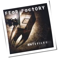 Fear Factory - Hatefiles