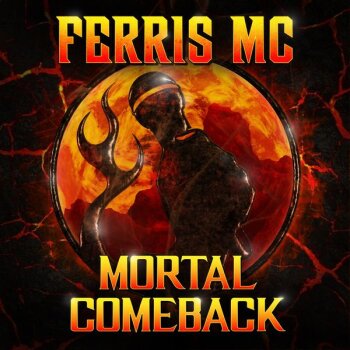 Ferris MC - Mortal Comeback Artwork