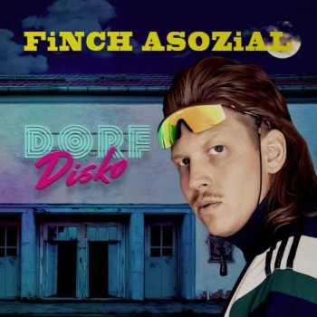 Finch Asozial - Dorfdisko Artwork