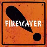 Firewater - International Orange Artwork