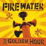 Firewater - The Golden Hour Artwork