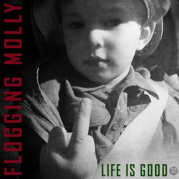 Flogging Molly - Life Is Good Artwork
