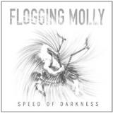 Flogging Molly - Speed Of Darkness Artwork