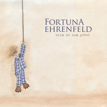 Fortuna Ehrenfeld - Helm Ab Zum Gebet Artwork
