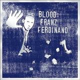 Franz Ferdinand - Blood Artwork