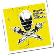 Frei.Wild - Rivalen Und Rebellen