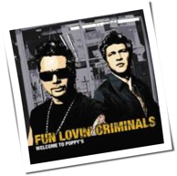 Fun Lovin' Criminals - Welcome To Poppy's