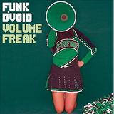 Funk D'Void - Volume Freak