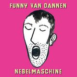 Funny Van Dannen - Nebelmaschine Artwork