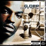 G.Dep - Child Of The Ghetto