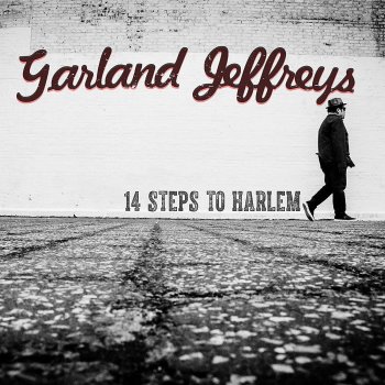 Garland Jeffreys - 14 Steps To Harlem Artwork