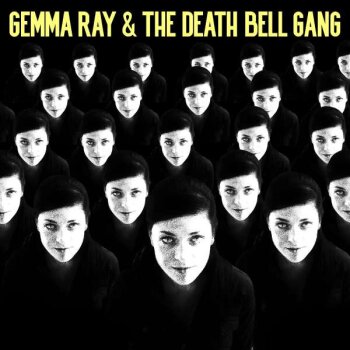 Gemma Ray - Gemma Ray & The Death Bell Gang Artwork
