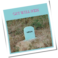 Get Well Soon - Amen