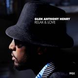Glen Anthony Henry - Relax & Love Artwork