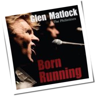 Glen Matlock & The Philistines - Born Running