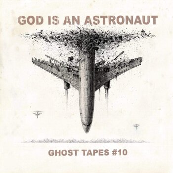 God Is An Astronaut - Ghost Tapes # 10