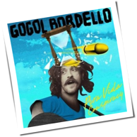 Gogol Bordello - Pura Vida Conspiracy
