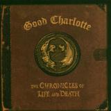 Good Charlotte - The Chronicles Of Life And Death Artwork