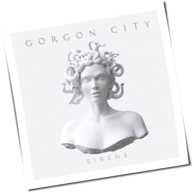 Gorgon City - Sirens