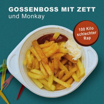 Gossenboss mit Zett & Monkay - 100 Kilo Schlechter Rap Artwork