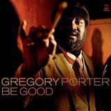 Gregory Porter - Be Good Artwork