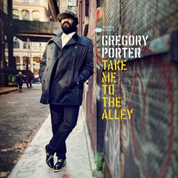 Gregory Porter - Take Me To The Alley Artwork