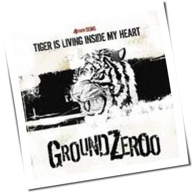 Ground Zeroo - Tiger Is Living Inside My Heart
