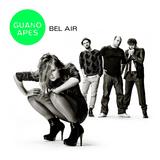Guano Apes - Bel Air Artwork