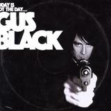 Gus Black - Today Is Not The Day To Fuck With Gus Black Artwork