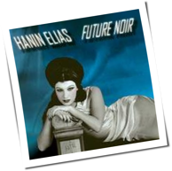 Hanin Elias - Future Noir