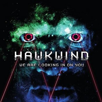 Hawkwind - We Are Looking In On You