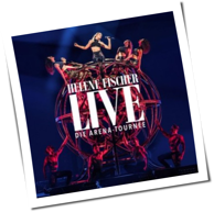 Helene Fischer - Helene Fischer Live – Die Arena-Tournee