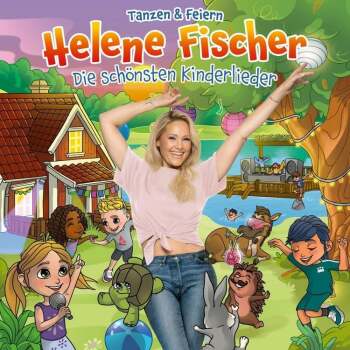 Helene Fischer - Tanzen & Feiern. Die Schönsten Kinderlieder Artwork