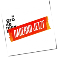 Herbert Grönemeyer - Dauernd Jetzt