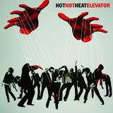 Hot Hot Heat - Elevator Artwork