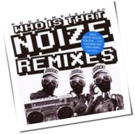Housemeister - Who Is That Noize? - Remixes