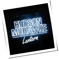 Hudson Mohawke - Lantern