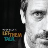 Hugh Laurie - Let Them Talk Artwork