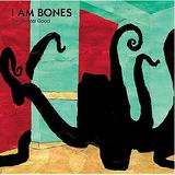 I Am Bones - The Greater Good Artwork
