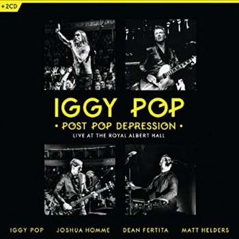 Iggy Pop - Post Pop Depression - Live At The Royal Albert Hall Artwork