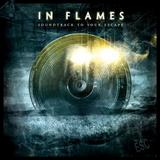 In Flames - Soundtrack To Your Escape Artwork