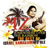 Israel Kamakawiwo'Ole - Somewhere Over The Rainbow - The Best Of Artwork