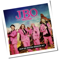 J.B.O. - Nur Die Besten Werden Alt