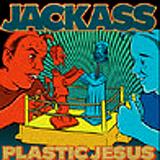 Jackass - Plastic Jesus Artwork