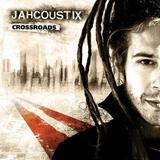 Jahcoustix - Crossroads Artwork