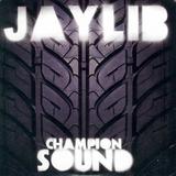 Jaylib - Champion Sound Artwork