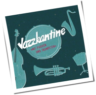 Jazzkantine - Mit Pauken Und Trompeten