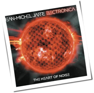 Jean-Michel Jarre - Electronica 2: The Heart Of Noise