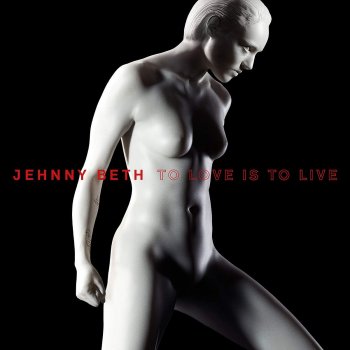 Jehnny Beth - To Love Is To Live Artwork